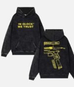 In Glock We Trust Hoodie