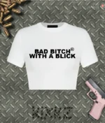V1 Bad Bitch With a Blick Shirt